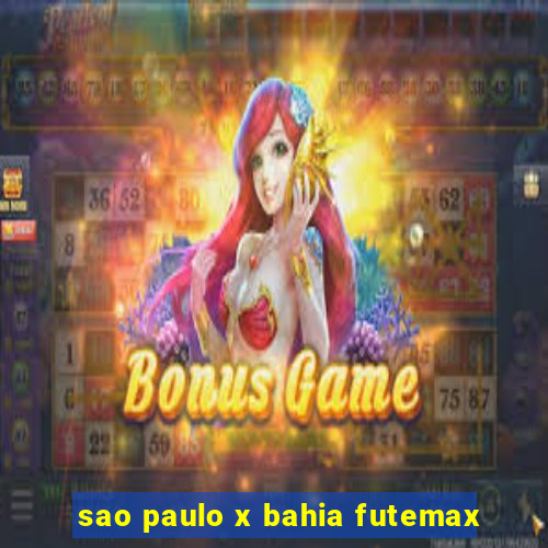 sao paulo x bahia futemax