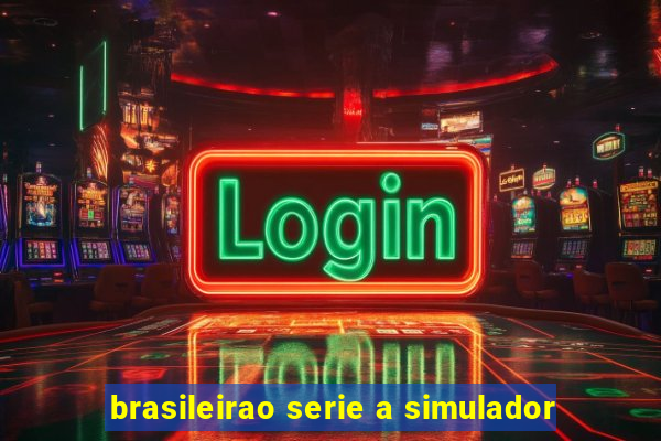 brasileirao serie a simulador