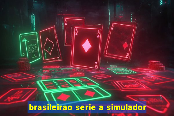 brasileirao serie a simulador