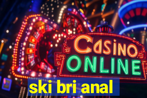 ski bri anal