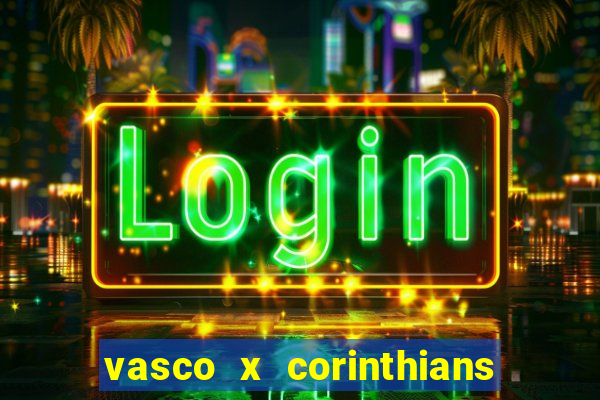 vasco x corinthians primeiro turno