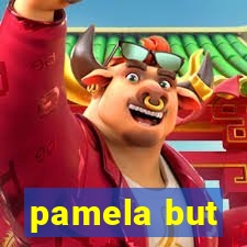 pamela but