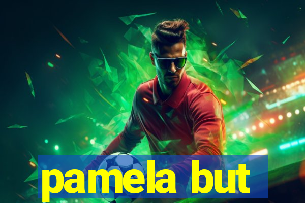 pamela but