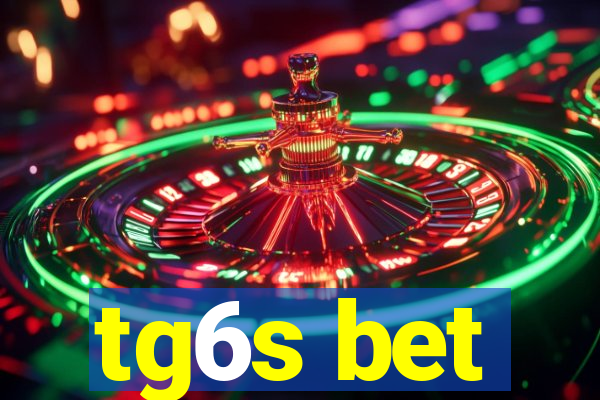 tg6s bet