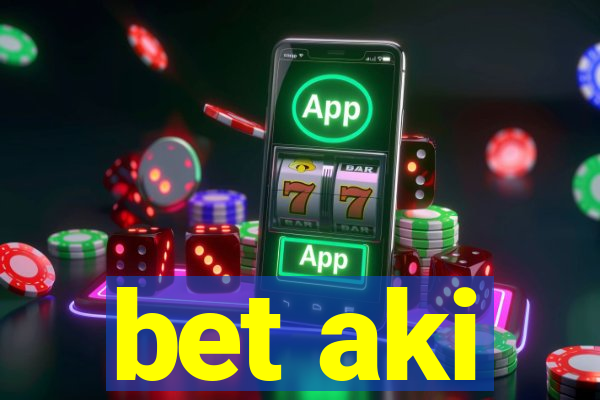 bet aki