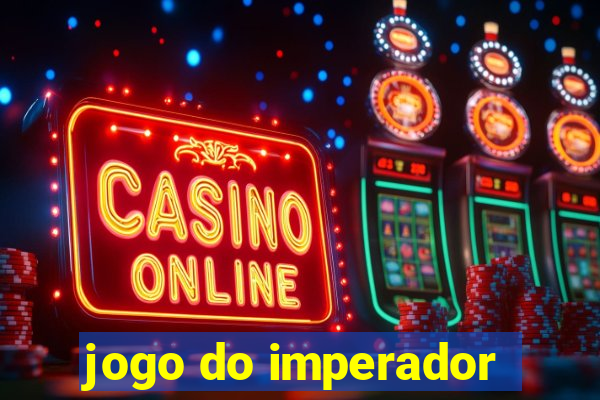jogo do imperador