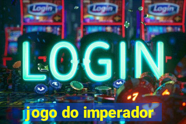 jogo do imperador