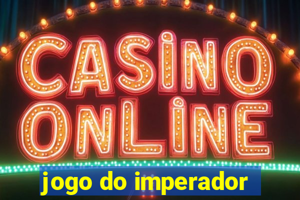 jogo do imperador