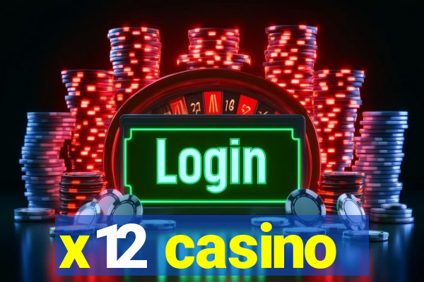 x12 casino