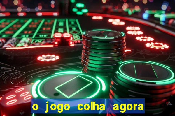 o jogo colha agora paga mesmo