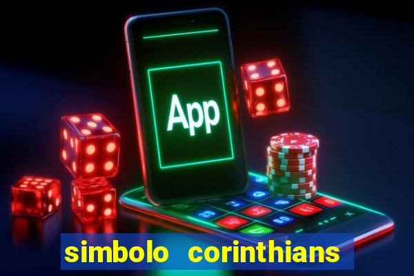 simbolo corinthians copiar e colar