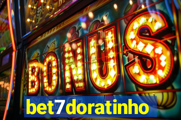 bet7doratinho