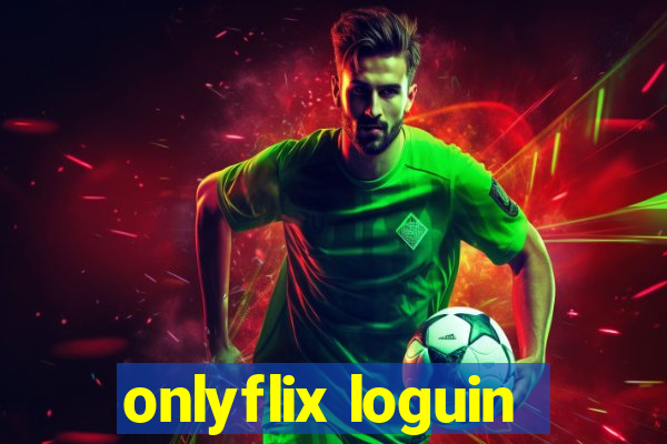 onlyflix loguin