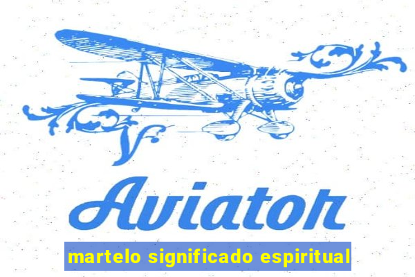 martelo significado espiritual