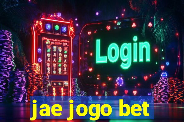 jae jogo bet