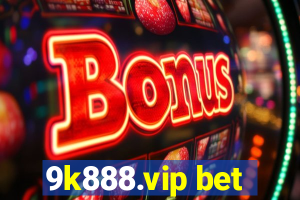 9k888.vip bet