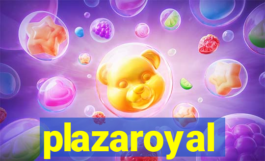 plazaroyal