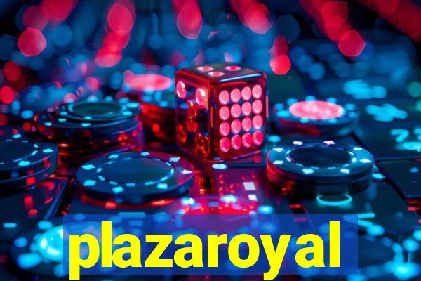 plazaroyal
