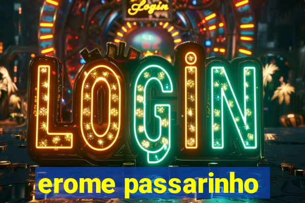 erome passarinho