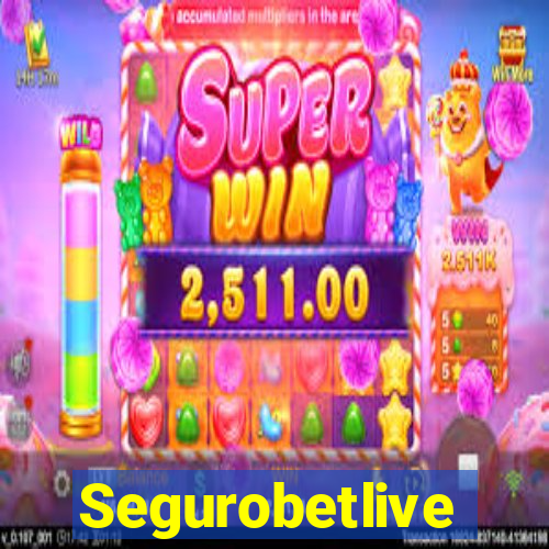 Segurobetlive