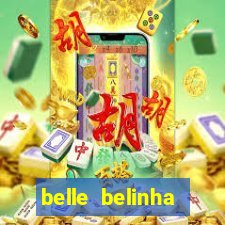 belle belinha privacy vazado