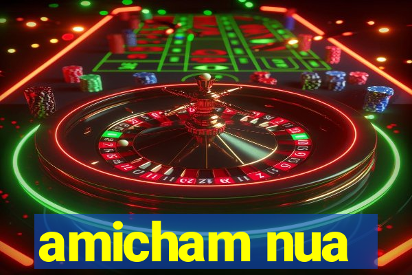amicham nua