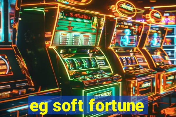 eg soft fortune