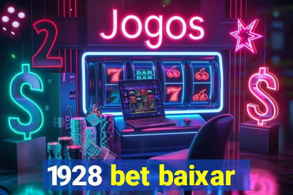 1928 bet baixar