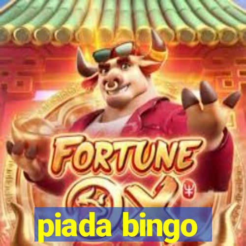 piada bingo