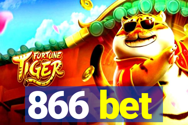 866 bet
