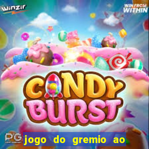 jogo do gremio ao vivo hd