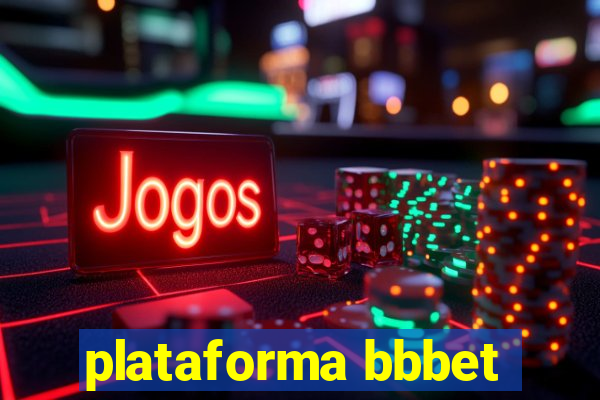 plataforma bbbet