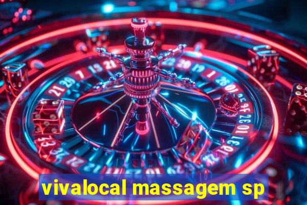 vivalocal massagem sp