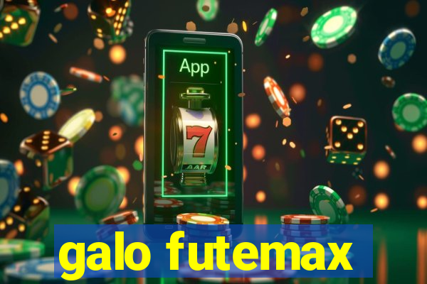 galo futemax