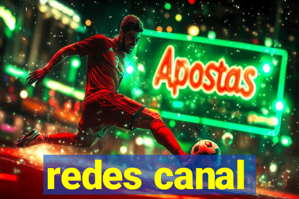 redes canal