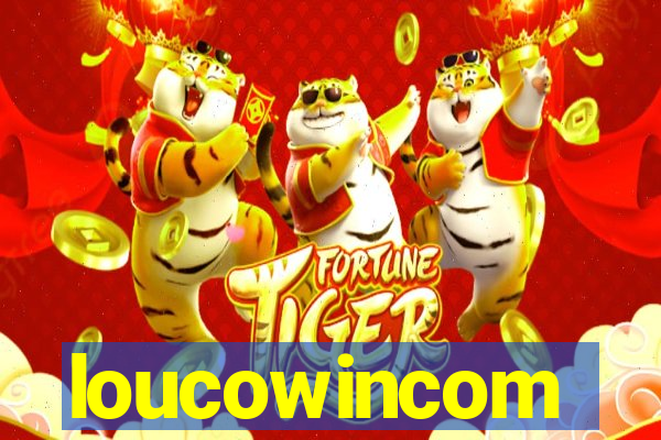 loucowincom