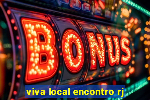viva local encontro rj