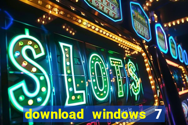download windows 7 32 bits iso