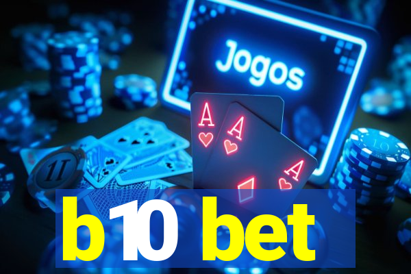 b10 bet
