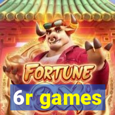 6r games
