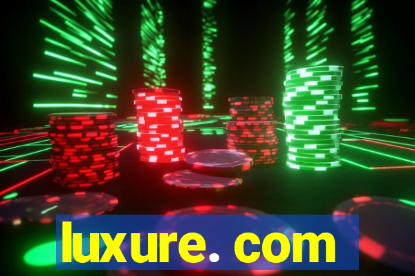 luxure. com