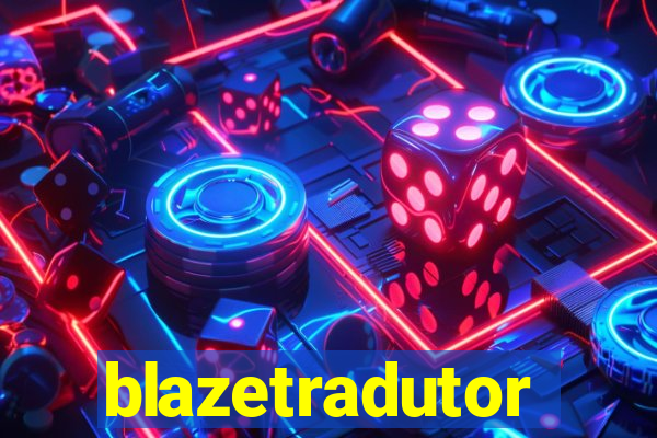 blazetradutor