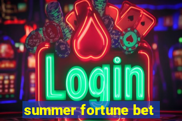 summer fortune bet