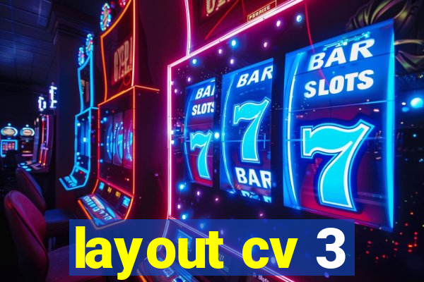 layout cv 3