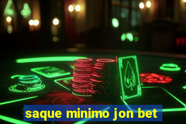 saque minimo jon bet