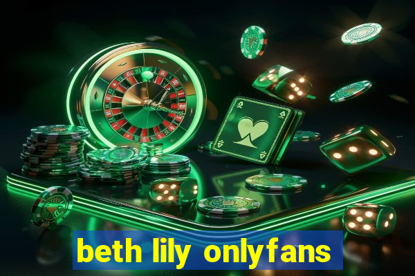 beth lily onlyfans