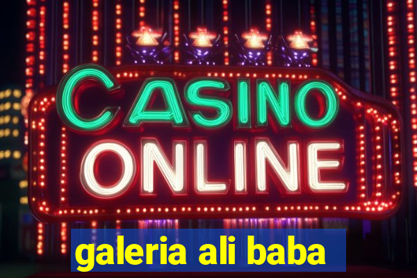 galeria ali baba