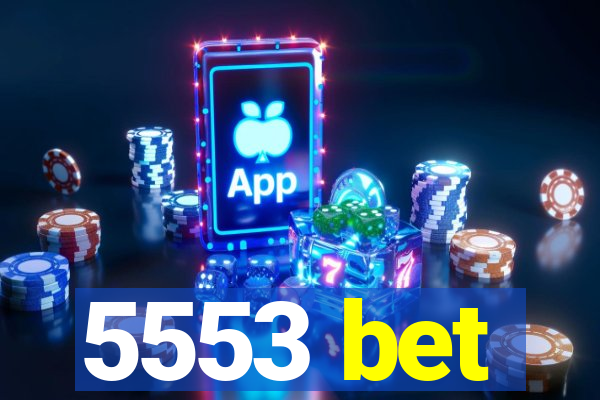 5553 bet