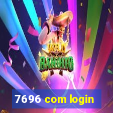 7696 com login