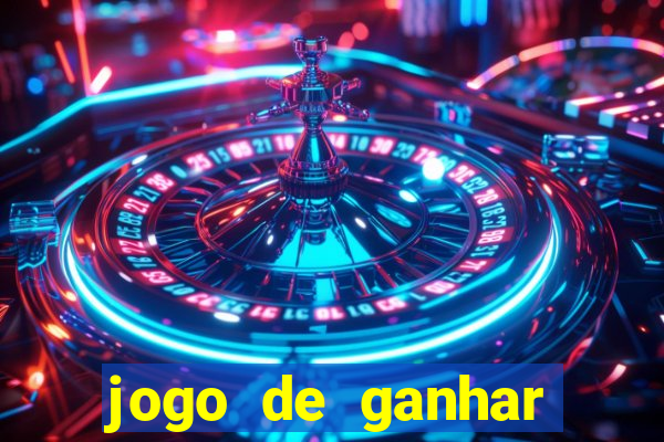 jogo de ganhar dinheiro ao se cadastrar